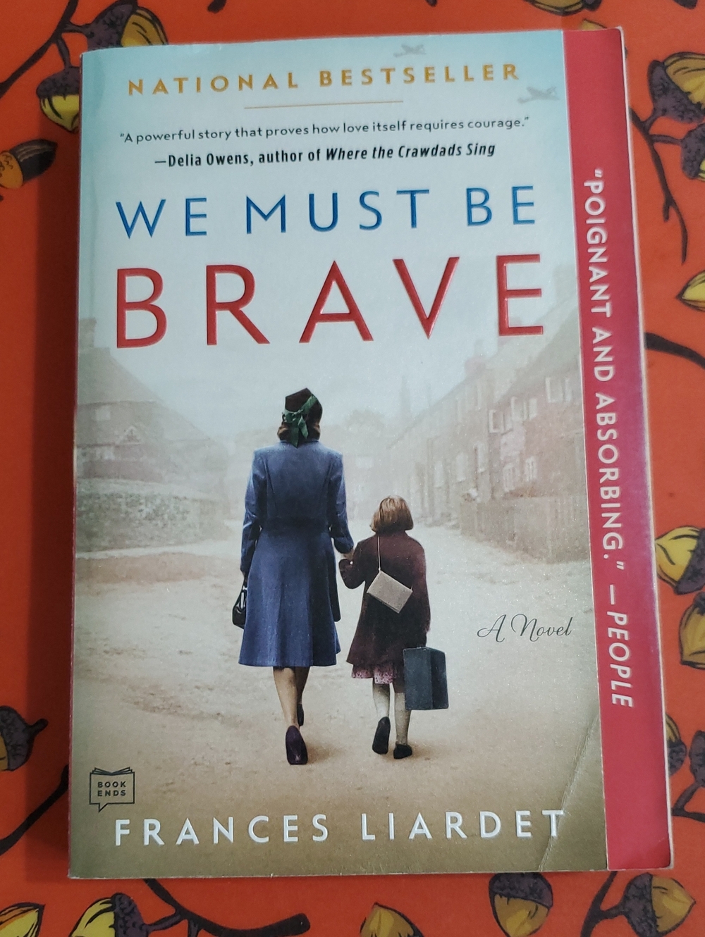 We Must Be Brave by Frances Liardet - Paperback Novel